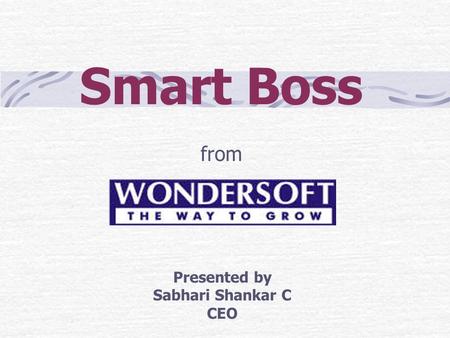 Smart Boss from Presented by Sabhari Shankar C CEO.