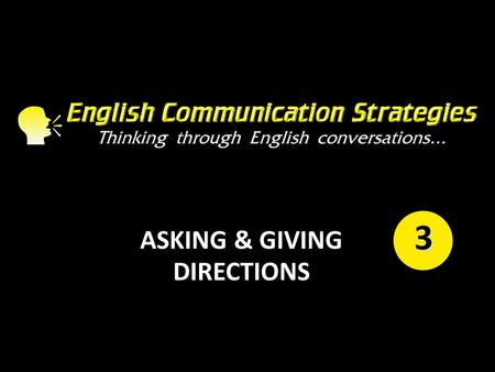 ASKING & GIVING DIRECTIONS 3. 1.Tourist office 2.Restaurant 3.Train station 4.Bus station 5.Subway Station 6.Hotel 7.Youth Hostel 8.Museum 9.Souvenir.