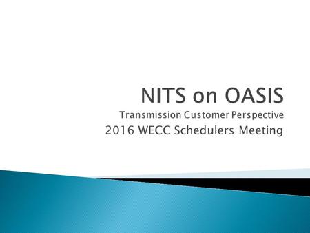 2016 WECC Schedulers Meeting.  Wholesale Power for 44 Member Rural Electric Cooperatives ◦ 1.5M Members  ~2800MW Peaking load ◦ Across Five States 