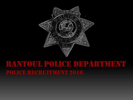 Rantoul Police Department Police recruitment 2016.