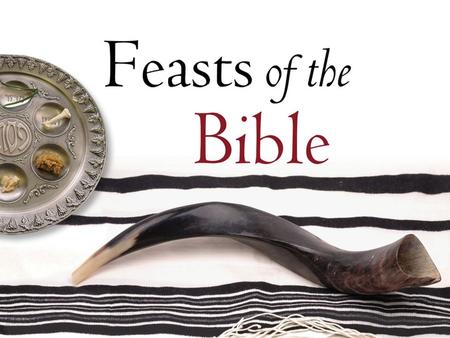 Feast of Passover Also Known As Pesach: ‘to pass over’ Observed 14 Nisan March/April Scriptures Leviticus 23:4-5 Exodus 12:1-14 Hebrew.