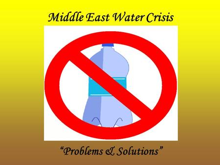 Middle East Water Crisis “Problems & Solutions” What is the difference between worth and value?