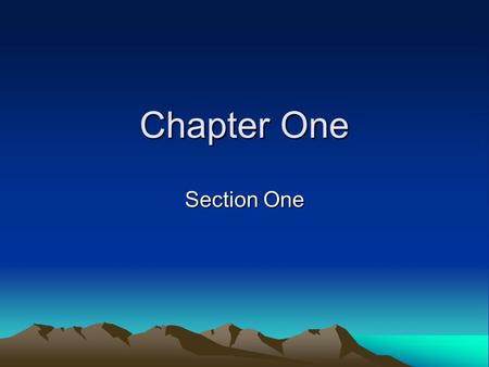 Chapter One Section One. Exploring Prehistory Anthropologists study the skeletal remains of hominids (humans and early humanlike creatures) to learn what.