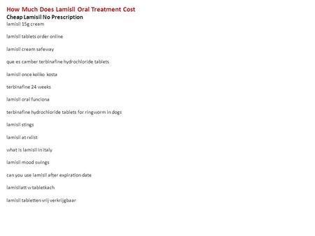 How Much Does Lamisil Oral Treatment Cost Cheap Lamisil No Prescription lamisil 15g cream lamisil tablets order online lamisil cream safeway que es camber.