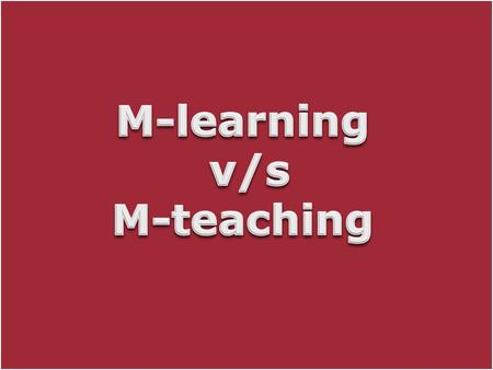 Tasks of Project: 1) To know more about m-teaching and m- learning; 2) To know opinion of pupils about gadgets; 3) To know opinions of teachers about.