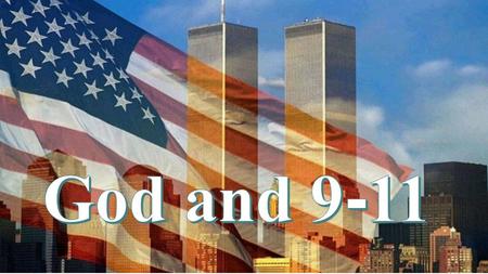 Did God cause the Muslim attack on 9/11/ 2001 ? How do we know ?