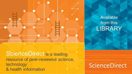 ScienceDirect is a leading resource of peer-reviewed science, technology & health information Available from this LIBRARY.