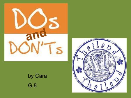 And by Cara G.8. Always be respectful about Buddhism. Dress correctly in Temples (wear sleeves, do not wear short pants etc.). Don't sit on Buddha images.