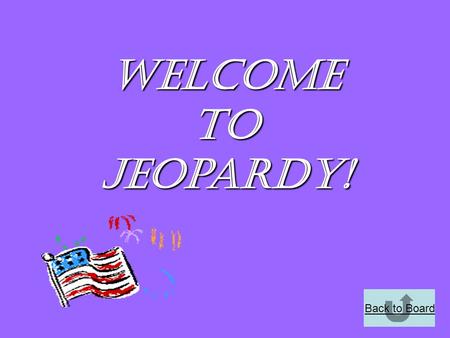 Back to Board Welcome to Jeopardy!. Back to Board Today’s Categories~ ~Physical Development ~Periods of Adulthood ~Cognitive Development ~Random Questions.