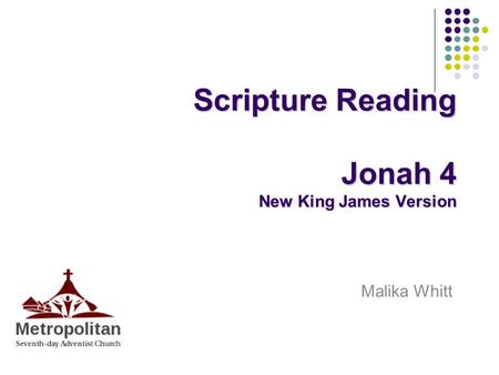 Scripture Reading Jonah 4 New King James Version Malika Whitt.