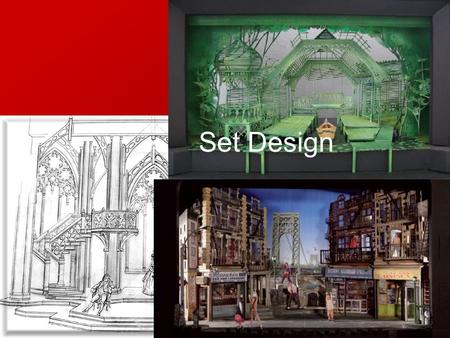 Set Design. The set is the visible scenery that the audience sees including but not limited to buildings, forests, pretty much anything your mind can.