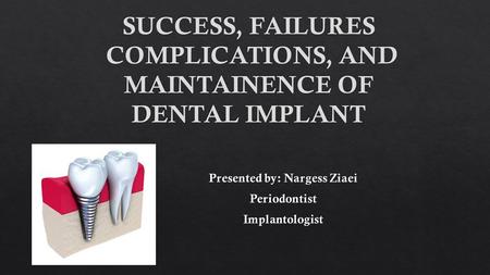 Biological factors contributing to failures of osseointegrated oral implants: success criteria. Eur J Oral Sci 1998; 106: 527– 551.