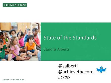 State of the Standards  #CCSS.