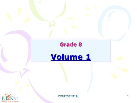 1 CONFIDENTIAL 1 Grade 8 Volume 1. 2 Solid Geometry Solid geometry is concerned with three-dimensional shapes. Some examples of three-dimensional shapes.