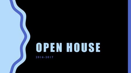 OPEN HOUSE 2016-2017. SENIOR ENGLISH OPEN HOUSE 2016-2017.