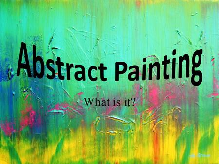 What is it?. Abstract is… Art that emphasizes design, or whose basic character has little visual reference to real or natural things.