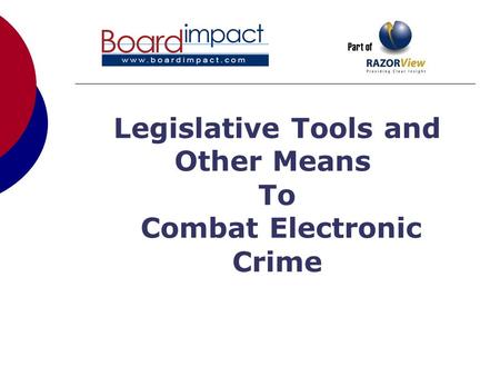 Part of Legislative Tools and Other Means To Combat Electronic Crime.