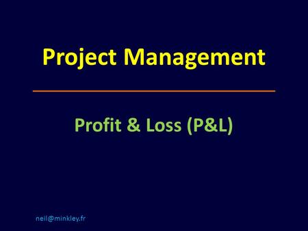 Project Management Profit & Loss (P&L)