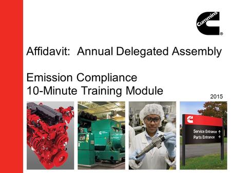 Affidavit: Annual Delegated Assembly Emission Compliance 10-Minute Training Module 2015.