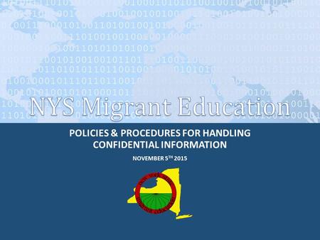 POLICIES & PROCEDURES FOR HANDLING CONFIDENTIAL INFORMATION NOVEMBER 5 TH 2015.