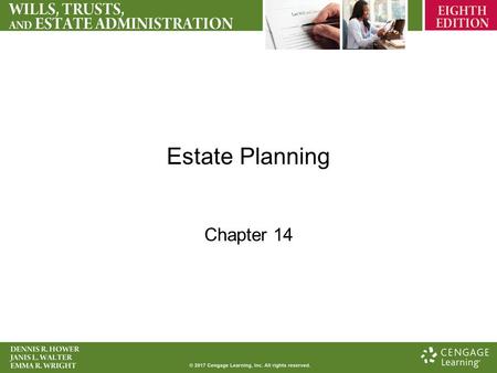 Estate Planning Chapter 14. Considerations Client Data Federal and State Gift and Estate Taxes Estate Administration Expenses Forced Liquidation Termination.