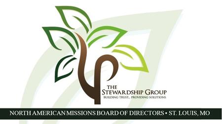 NORTH AMERICAN MISSIONS BOARD OF DIRECTORS ST. LOUIS, MO.