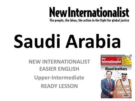 Saudi Arabia NEW INTERNATIONALIST EASIER ENGLISH Upper-Intermediate READY LESSON.