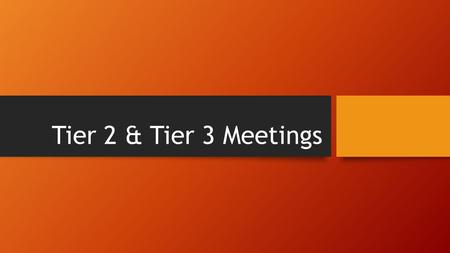 Tier 2 & Tier 3 Meetings. MTSS Focus Team The purpose of the MTSS Focus Team: To analyze school-wide and class-wide data for attendance, behavior, and.