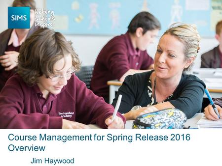 Jim Haywood Course Management for Spring Release 2016 Overview.