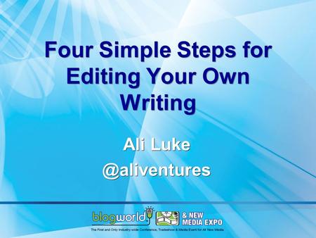 Four Simple Steps for Editing Your Own Writing Ali Ali