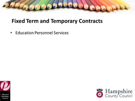 Fixed Term and Temporary Contracts Education Personnel Services.