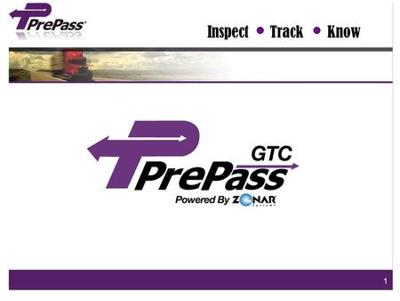 1 InspectTrackKnow. PrePass Ground Traffic Control (GTC) Powered by Zonar is a groundbreaking electronic inspection, tracking, and management solution.