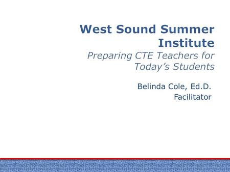 NRCCTE Belinda Cole, Ed.D. Facilitator. Objectives  Explain the keys to motivating students.  Choose strategies to motivate students to do well.