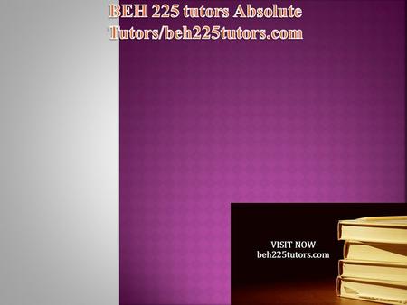 BEH 225 Entire Course FOR MORE CLASSES VISIT  BEH 225 Week 1 Check Point Research Methods BEH 225 Week 1 DQ 1 and DQ 2 BEH 225 Week.