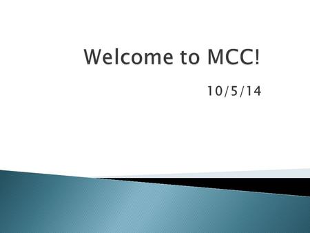 10/5/14. No matter who, no matter what, No matter where you are on the journey of life You’re welcome, welcome in this place No matter who, no matter.