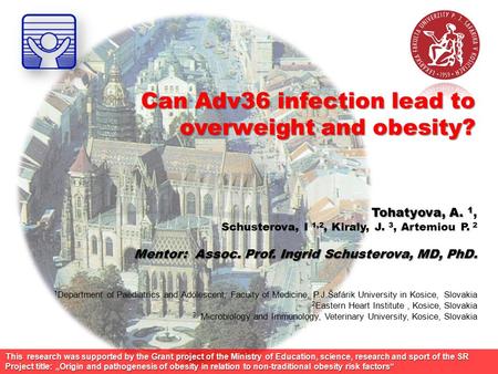 Can Adv36 infection lead to overweight and obesity? This research was supported by the Grant project of the Ministry of Education, science, research and.