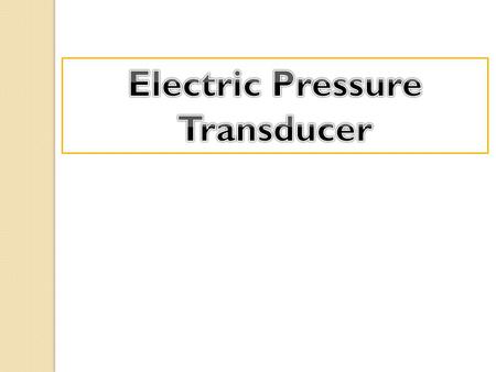 Electric Pressure Transducer