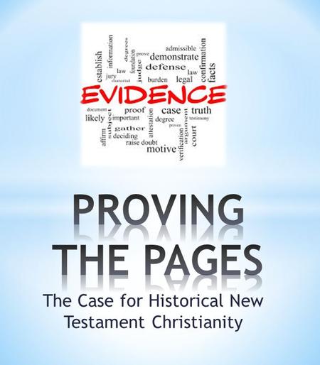 The Case for Historical New Testament Christianity.