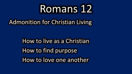 Improving Your Serve I beseech you therefore, brethren, by the mercies of God, that you present your bodies a living sacrifice, holy, acceptable.