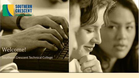 Southern Crescent Technical College Welcome!. Blackboard at SCTC Required Training Resources Summary Introductions Who’s who Department Coaches GVTC Explained.