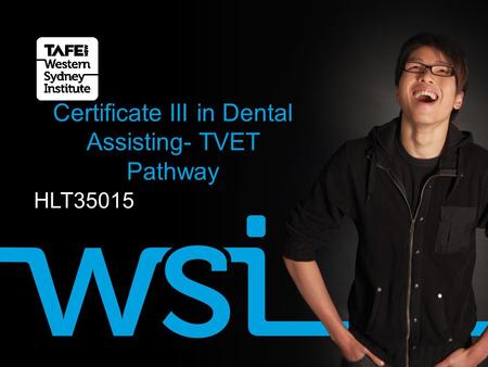 HLT35015 Certificate III in Dental Assisting- TVET Pathway.