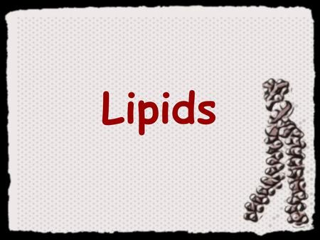 Lipids. The lipids are organic molecules, present in nature; are insoluble in water (hydrophobic), while they are soluble in organic solvents non-polar,