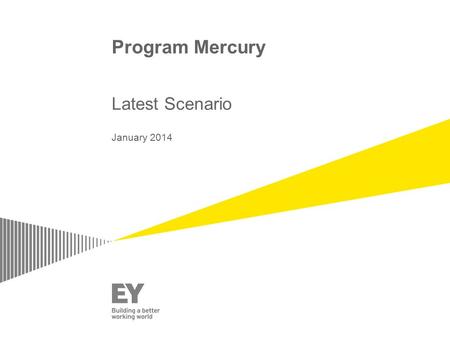 Program Mercury Latest Scenario January 2014. Page 2 Narrative Storyboard.