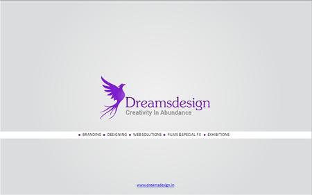 BRANDINGDESIGNINGWEB SOLUTIONSFILMS & SPECIAL FXEXHIBITIONS