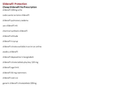 Sildenafil Protection Cheap Sildenafil No Prescription sildenafil 100mg scilla cada cuanto se toma sildenafil sildenafil pulmonary oedema uso sildenafil.