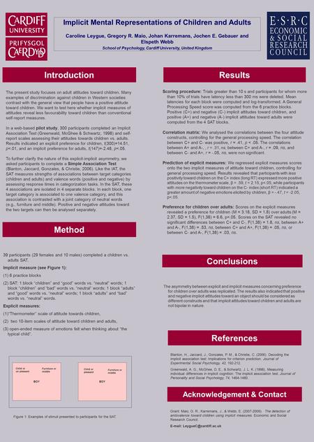 Results Introduction The present study focuses on adult attitudes toward children. Many examples of discrimination against children in Western societies.