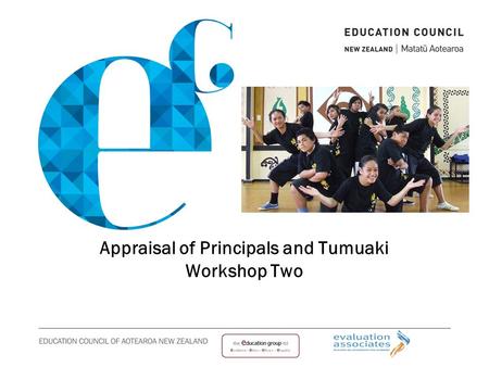 Appraisal of Principals and Tumuaki Workshop Two.