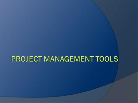 Tools to Help  Product flow Dependencies and relationships of deliverables  Work breakdown structure The parts  PERT charts Program Evaluation and.