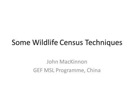 Some Wildlife Census Techniques