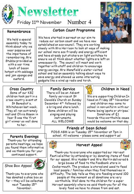 Number 4 Friday 11 th November Carbon Count Programme We have started in earnest on our aim to reduce our carbon count and we have now established an eco-council.